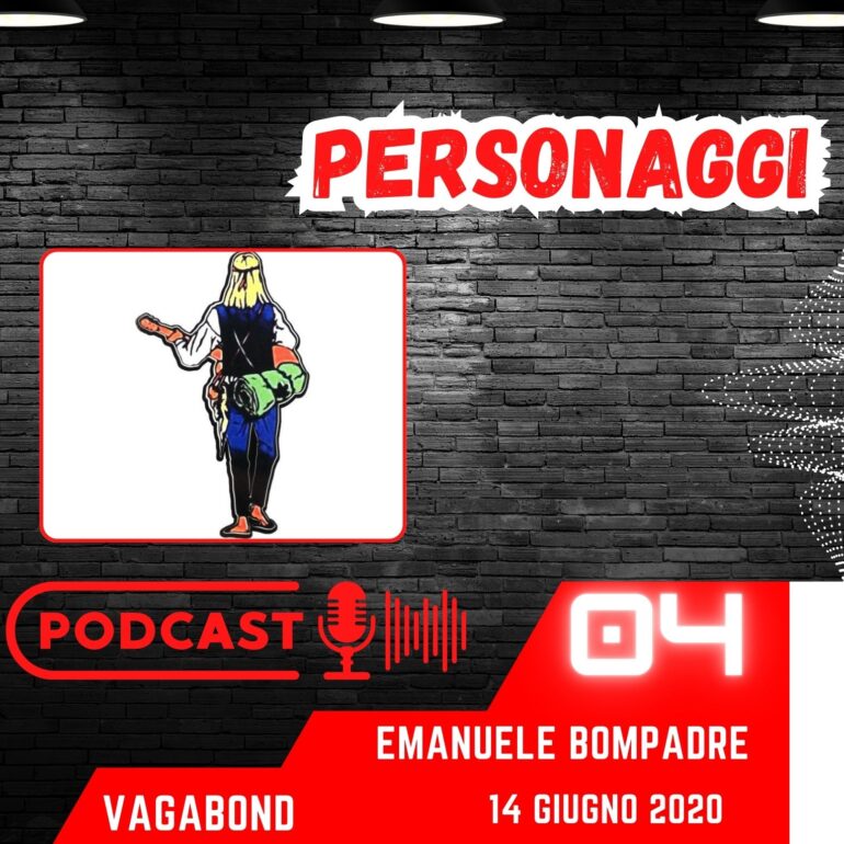 Personaggi - Puntata 04, Vagabond