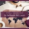 Le bellezze del Lazio