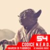Codice N.E.R.D., puntata 54 – Un po’ di Marvel, un po’ di Star Wars