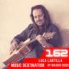 Music Destination, Luca Lastilla – 29 maggio 2022