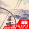 Segui Il Vento, puntata 25 – 20 Maggio 2022