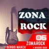 Zona Rock, puntata 6 – 4 maggio 2022