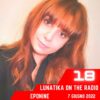 Lunatika on the radio, Eponine – 7 giugno 2022