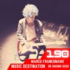 Music Destination, Marco Francomano – 28 giugno 2022