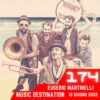 Music Destination, Eusebio Martinelli – 10 giugno 2022