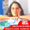 Lunatika on the radio, Charlotte Le Bleu – 28 giugno 2022