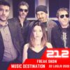 Music Destination, Freak Show – 22 luglio 2022