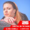 Lunatika on the radio, Elvira Caobelli – 2 agosto 2022