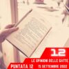 Le Opinioni Delle Gatte, puntata 12 – 15 Settembre 2022