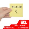 Arriva Il Week End, puntata 31 – 7 Ottobre 2022