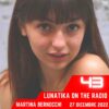 Lunatika on the radio, Martina Bernocchi – 27 dicembre 2022