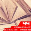 Le Opinioni Delle Gatte, puntata 44 – 19 Maggio 2023