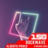 RockWave, puntata 150 – 10 maggio 2023