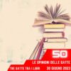 Le Opinioni Delle Gatte, puntata 50 – 30 Giugno 2023
