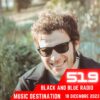 Music Destination, Black And Blue Radio – 18 Dicembre 2023