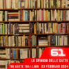 Le Opinioni Delle Gatte, puntata 61 – 23 Febbraio 2024