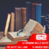 Le Opinioni Delle Gatte, puntata 62 – 15 Marzo 2024