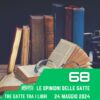 Le Opinioni Delle Gatte, puntata 68 – 24 Maggio 2024