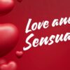 Love and Sensual