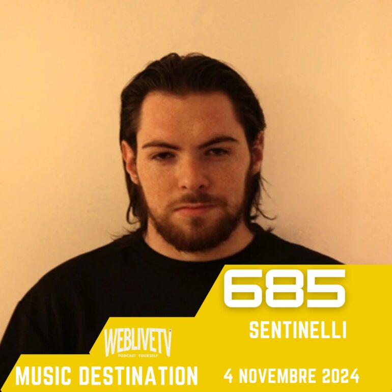 Music Destination, Sentinelli - 5 Novembre 2024
