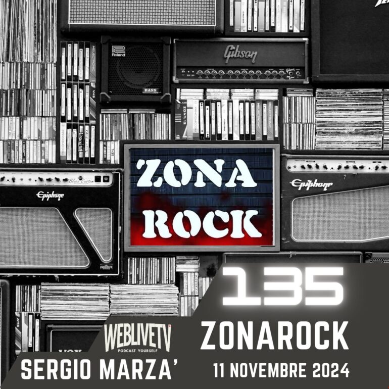 Zona Rock, puntata 135, 11 novembre 2024
