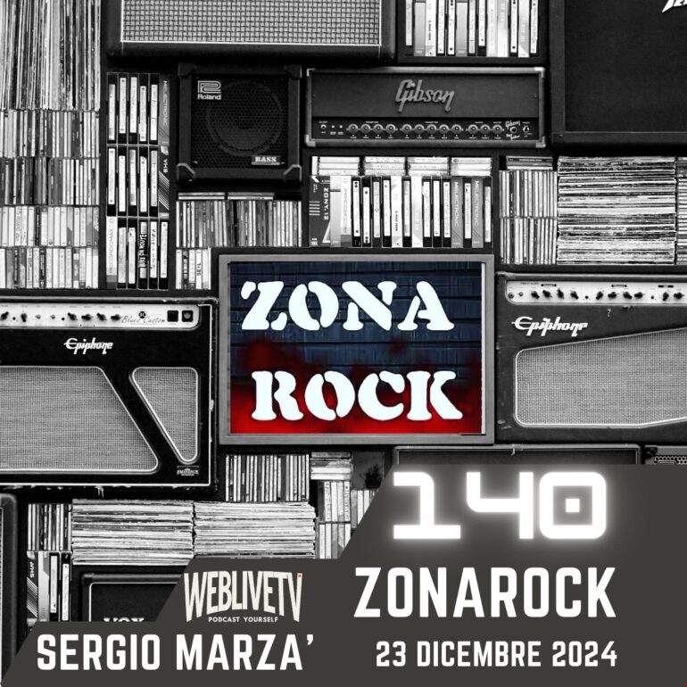 Zona Rock, puntata 140 - 23 dicembre 2024