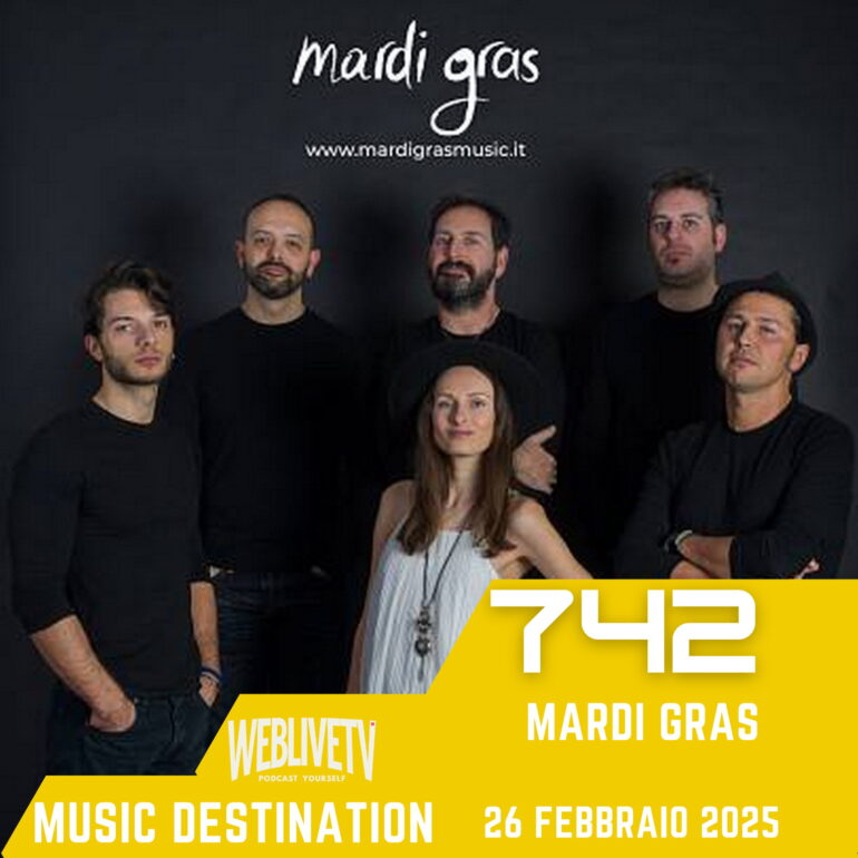 Music Destination, Mardi Gras- 26 febbraio 2025