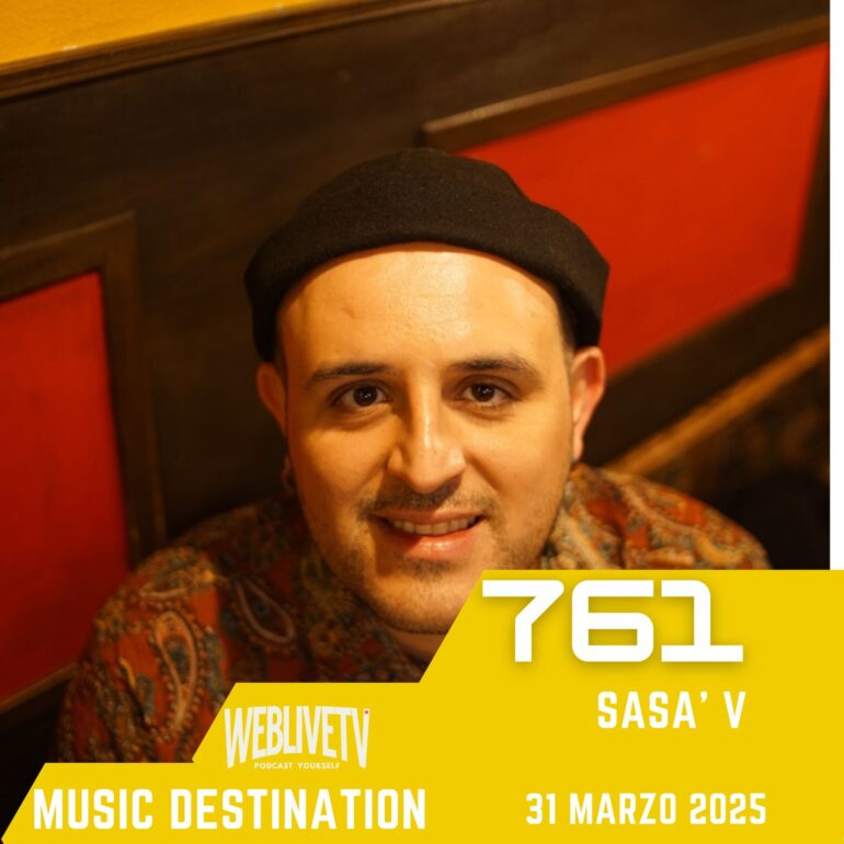 Music Destination, Sasà V - 31 marzo 2025
