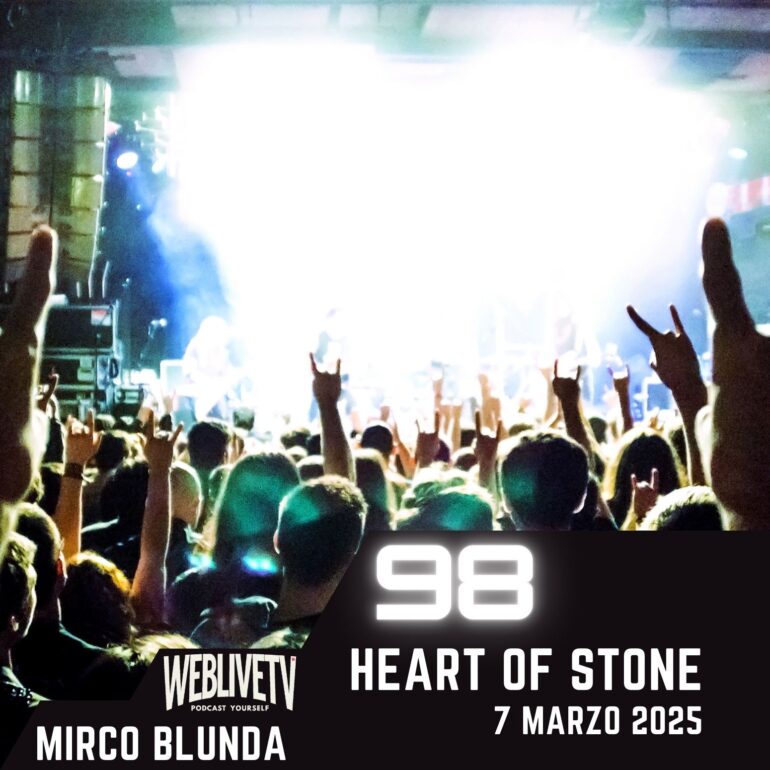 Heart Of Stone, puntata 98 - 7 marzo 2025