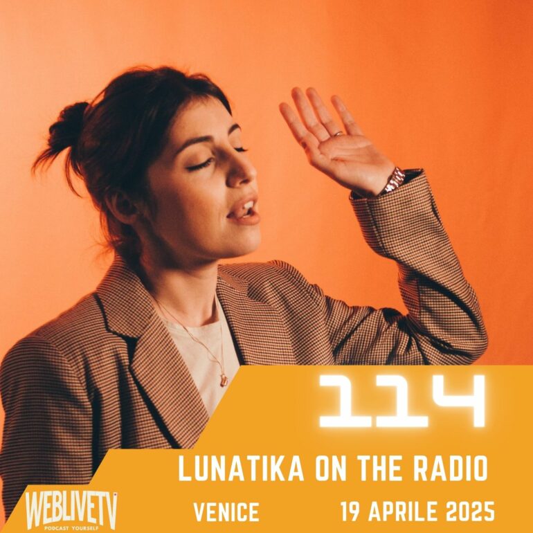 Lunatika on the radio, Venice - 19 aprile 2025