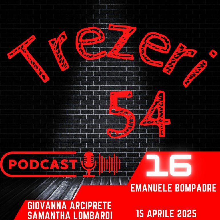 Parliamo di storia e archeologia con Giovanna Arciprete e Samantha Lombardi - Trezeri54 Podcast