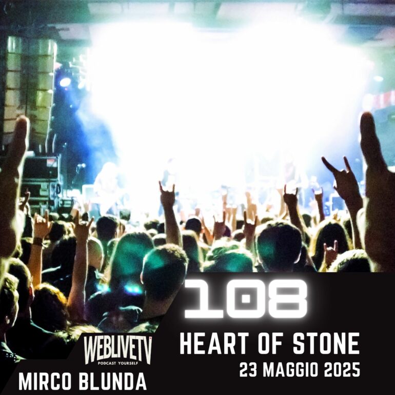Heart Of Stone, puntata 108 - 23 maggio 2025
