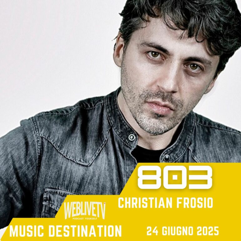 Music Destination - Christian Frosio - 24 giugno 2025