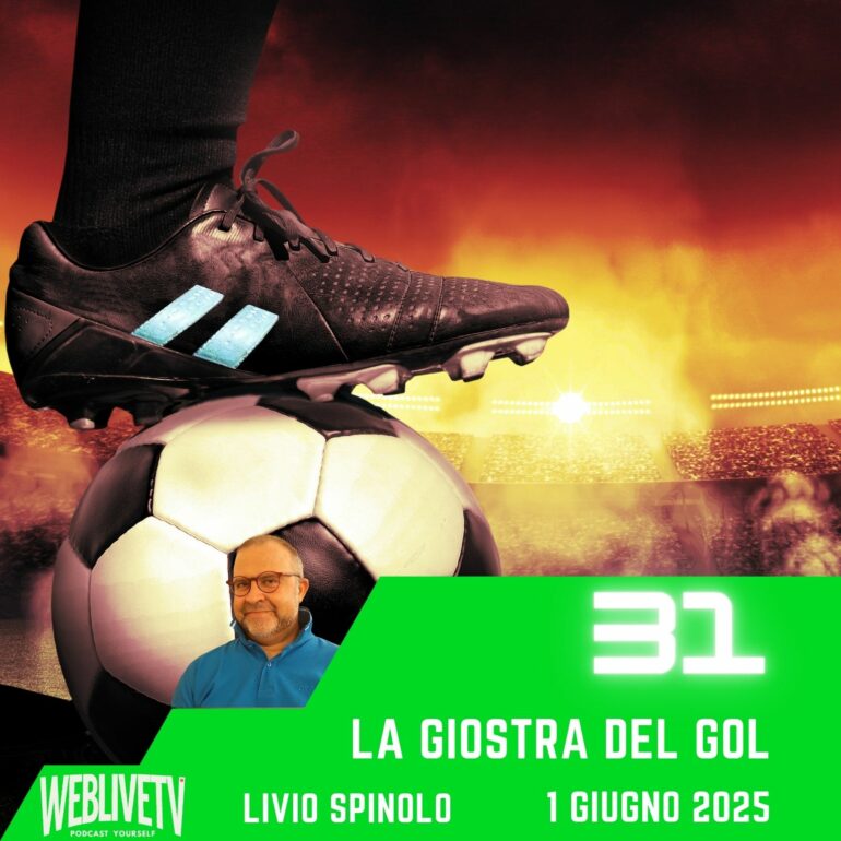 La giostra del gol, puntata 31 - 1 Giugno 2025