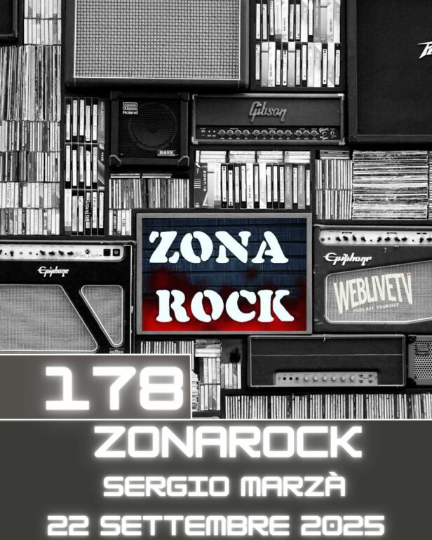 Zona Rock, puntata 178 - 22 settembre 2025