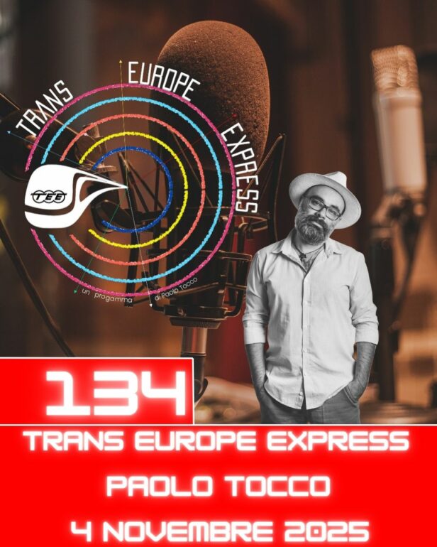Trans Europe Express, puntata 134 - 4 novembre 2025