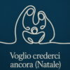 Edoardo Tincani feat. Elisabetta Conte – Voglio crederci ancora (Natale)