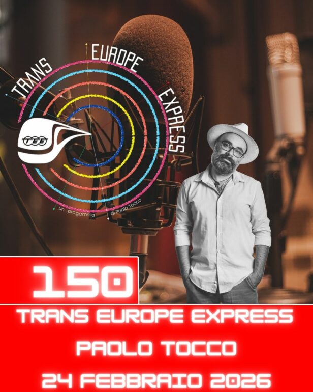 Trans Europe Express, puntata 150 - 24 febbraio 2026