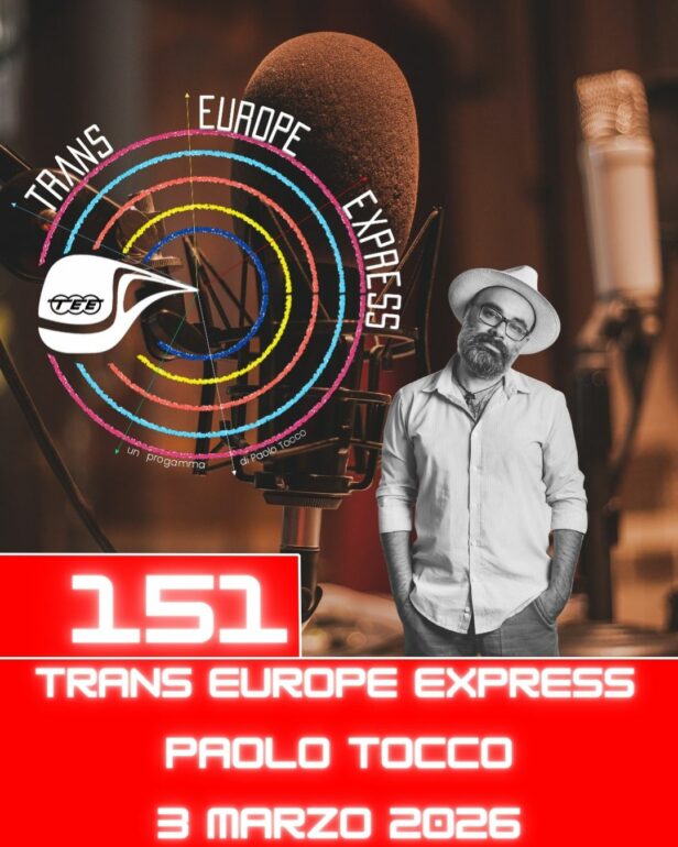 Trans Europe Express, puntata 151 - 3 marzo 2026