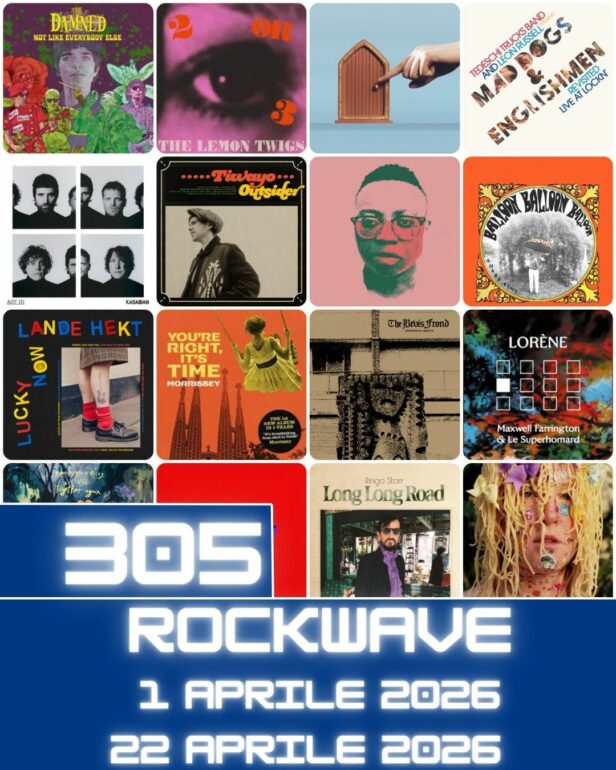 RockWave, puntata 305 - 22 aprile 2026