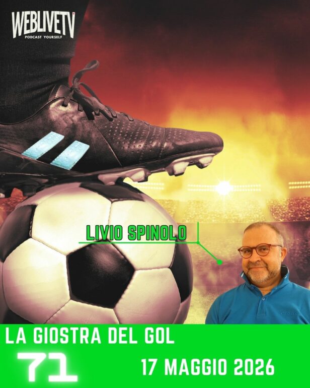 La giostra del gol, puntata 71 - 17 Maggio 2026