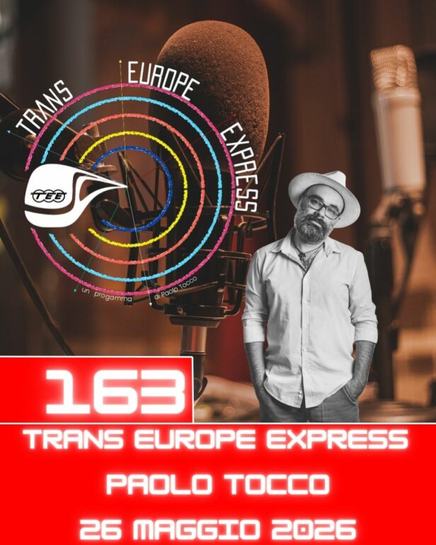 Trans Europe Express, puntata 163 - 26 maggio 2026