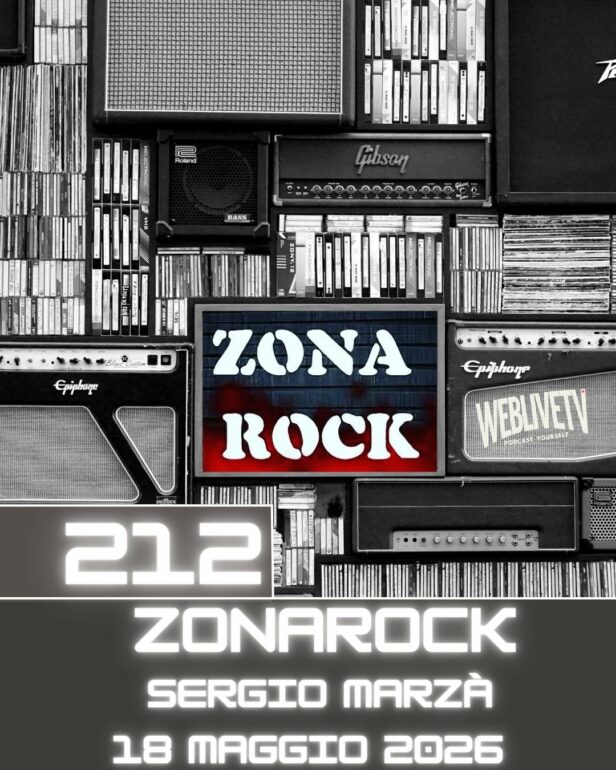 Zona Rock, puntata 212 - 18 maggio 2026
