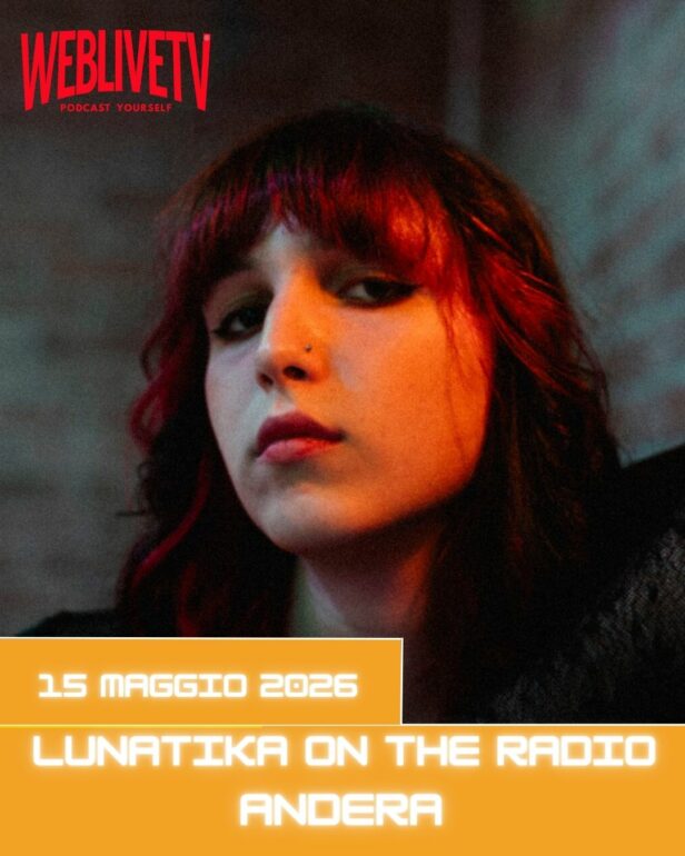 Lunatika on the Radio, Andera - 15 maggio 2026