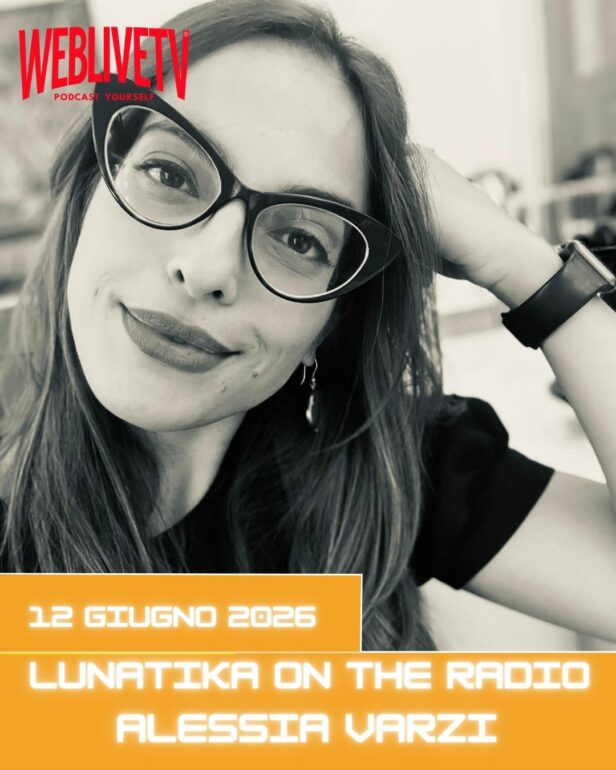 Lunatika on the radio, Alessia Varzi - 12 giugno 2026
