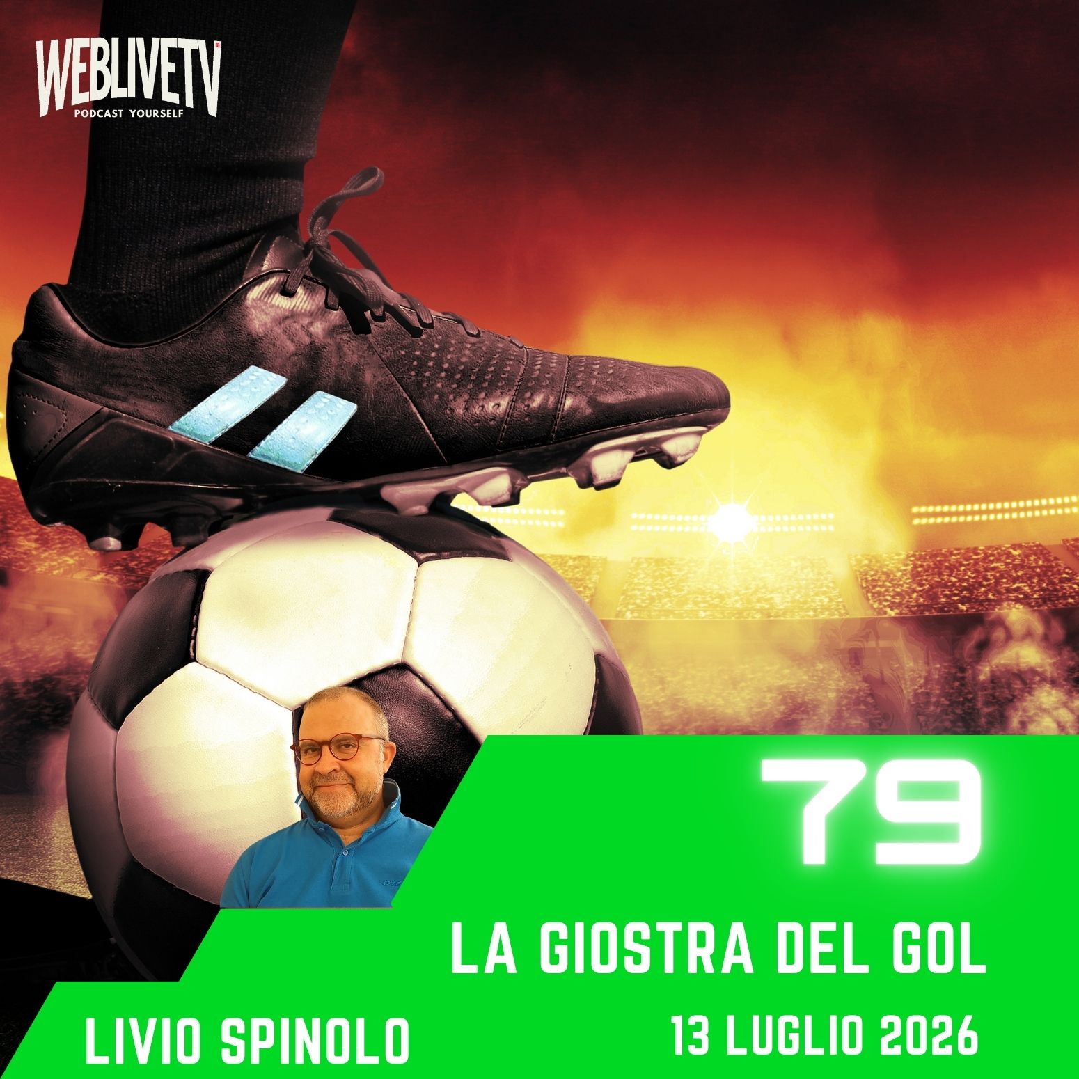 La giostra del gol, puntata 79 – 13 Luglio 2026