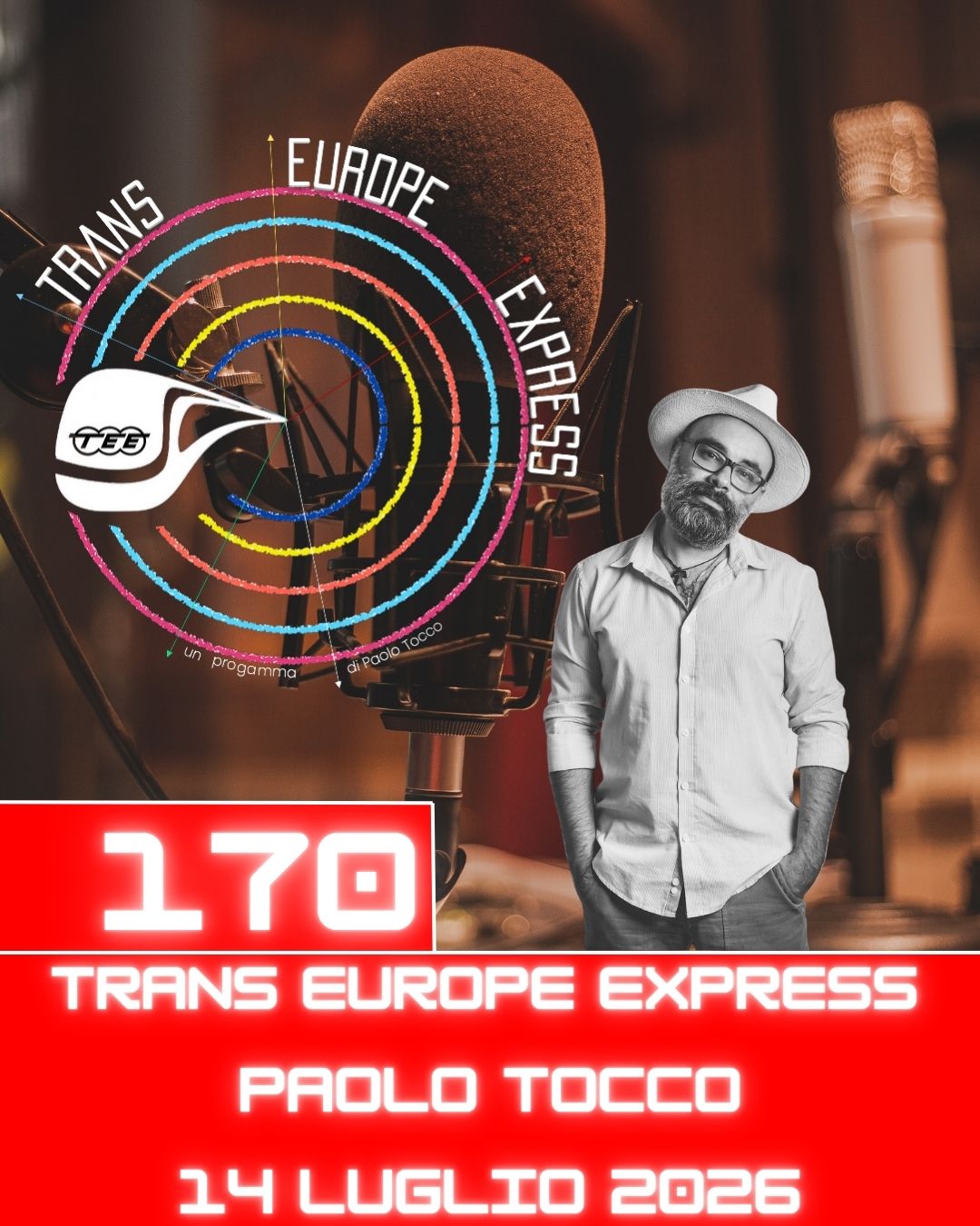 Trans Europe Express, puntata 170 – 14 luglio 2026