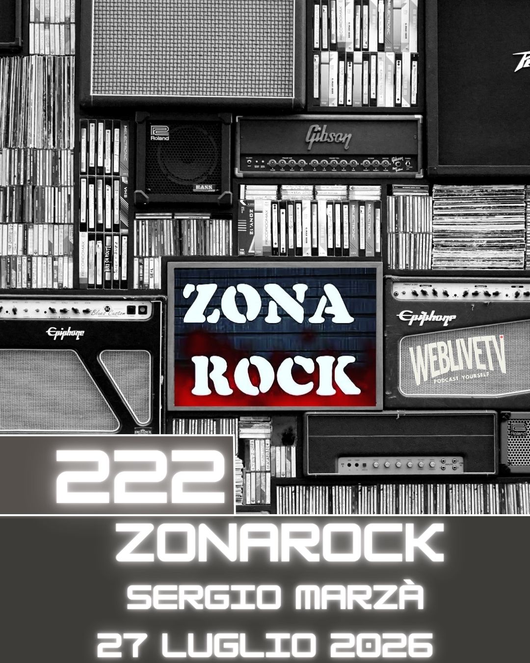 Zona Rock, puntata 222 – 27 luglio 2025