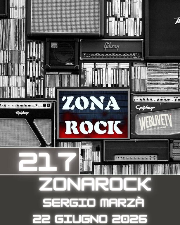 Zona Rock, puntata 217 - 22 giugno 2026