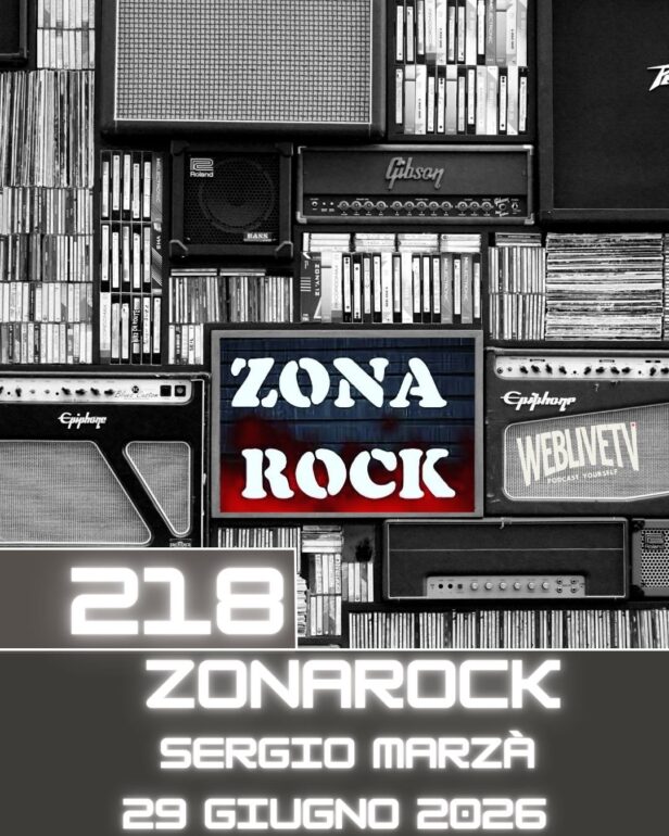Zona Rock, puntata 218 - 29 giugno 2026